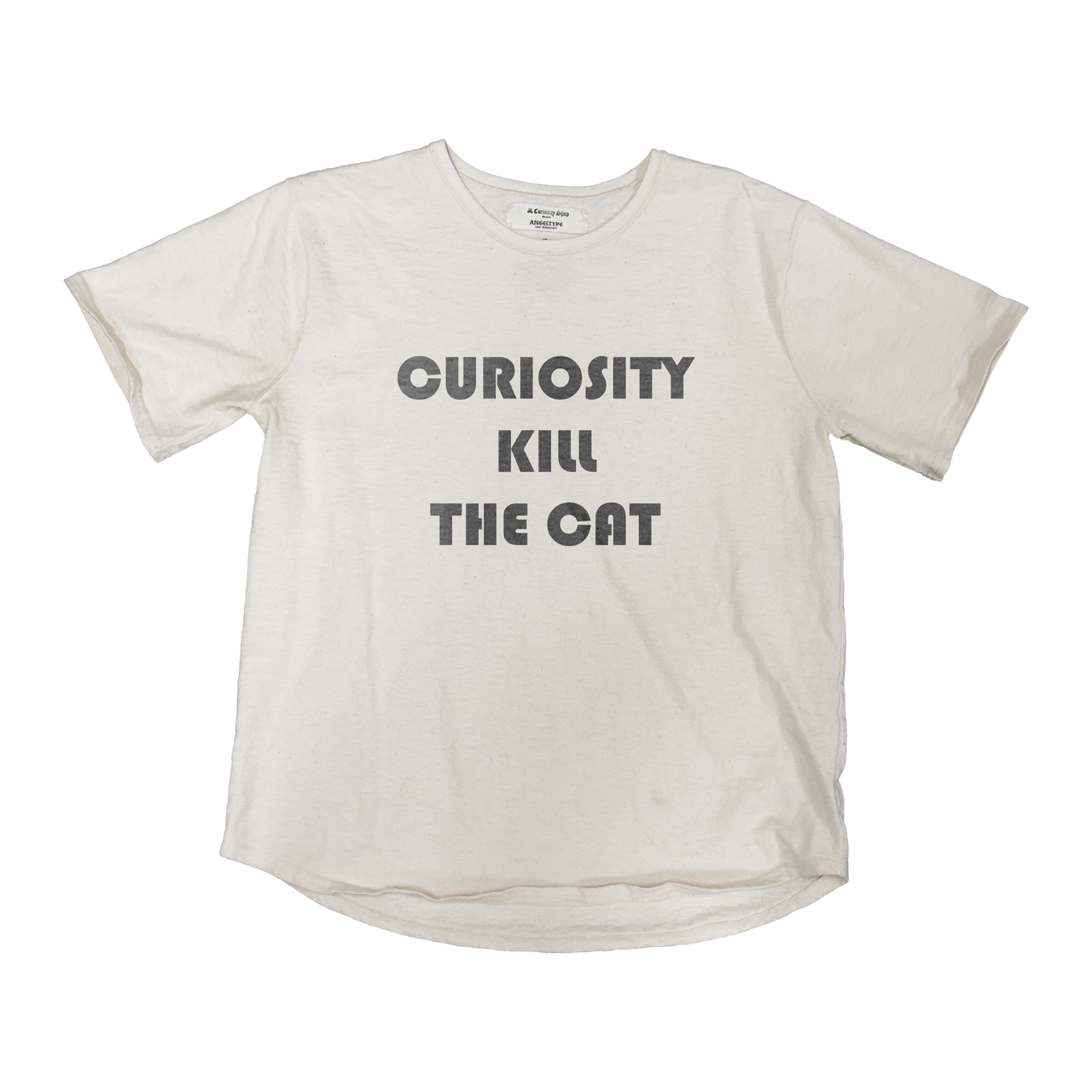 CURIOSITY KILL THE CAT TEE