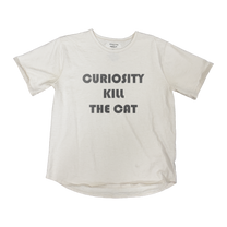 CURIOSITY KILL THE CAT TEE